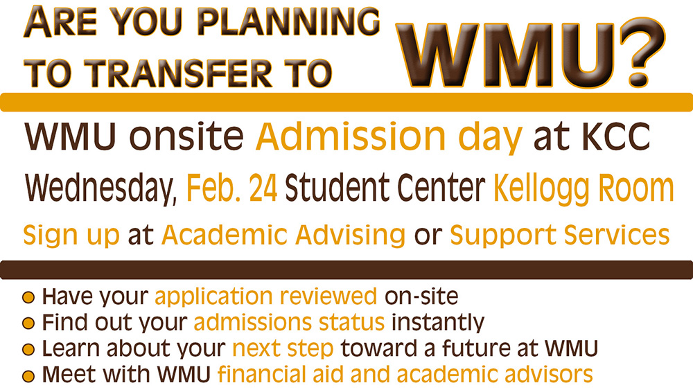 A text graphic promoting KCC's WMU Onsite Admission Day, scheduled for Feb. 24 on the North Avenue campus in Battle Creek.
