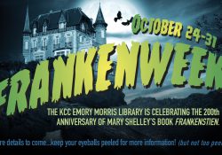 A haunted house and text promoting KCC's "Frankenweek" celebrating the 200th anniversary of Mary Shelley's "Frankenstein."