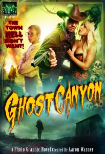 The cover to the comic Ghost Canyon #1 by Aaron Warner.