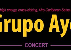 A decorative text slide that reads "The high energy, brass-kicking, Afro-Caribbean-Salsa band Grupo Aye Concert."