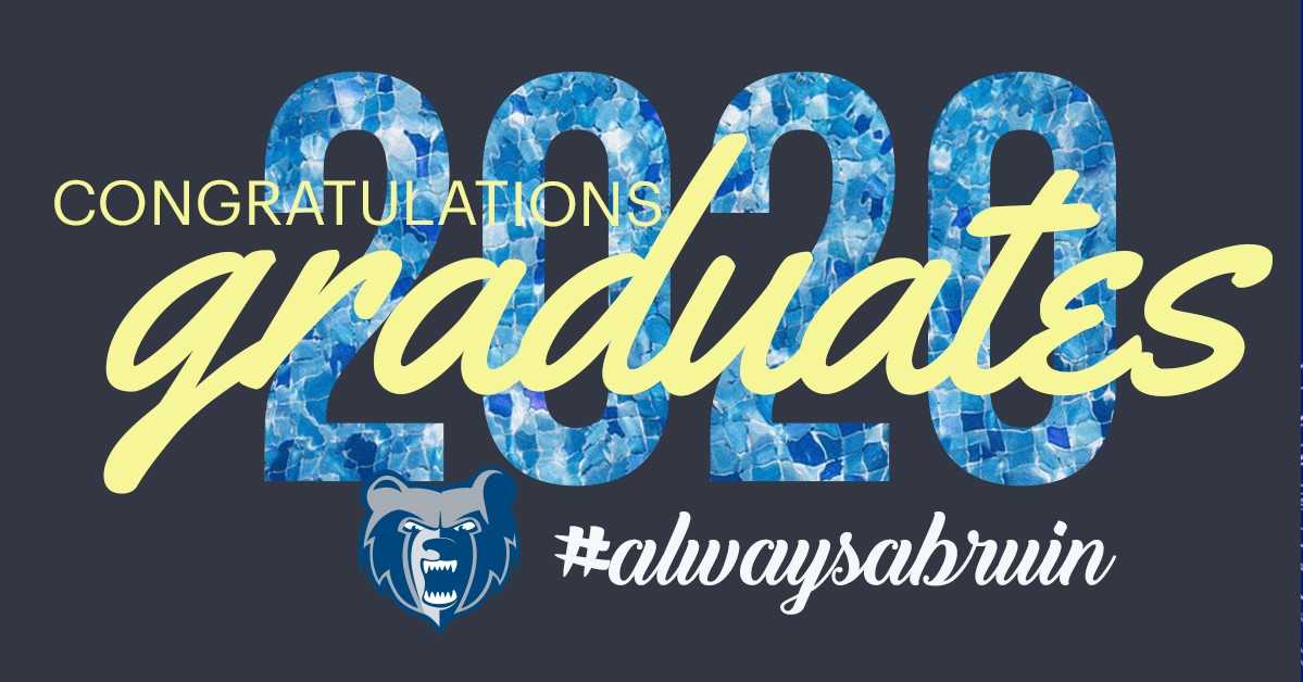 A decorative text slide that reads "Congratulations 2020 graduates, #alwaysabruin" and features the Bruin head logo.