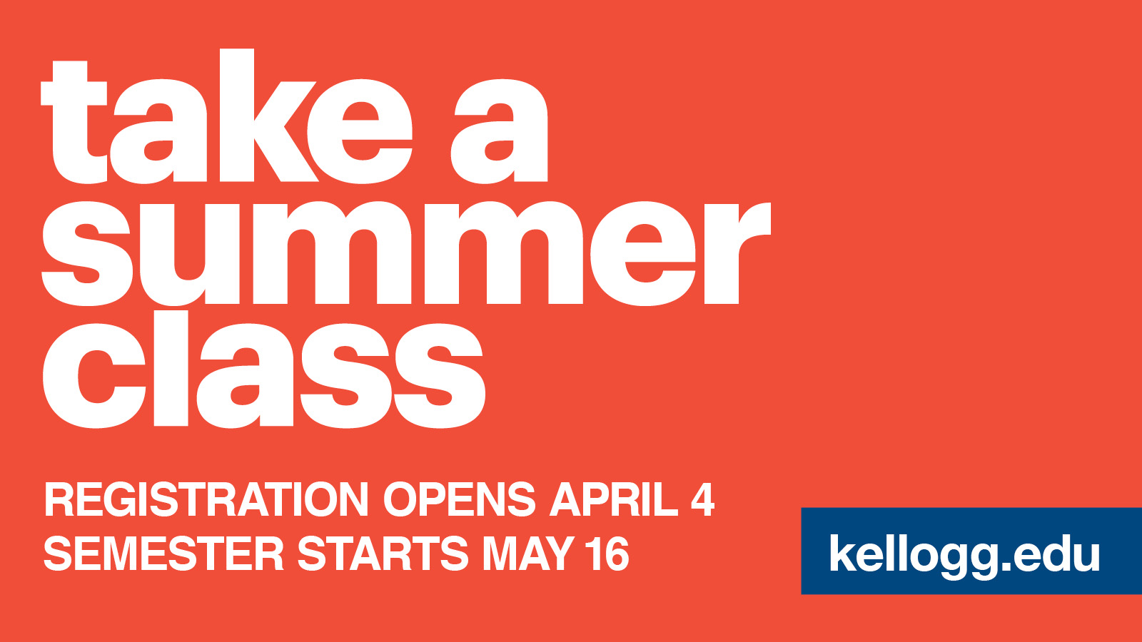 A text slide that reads, "Take a summer class. Registration opens April 4. Semester starts May 16."
