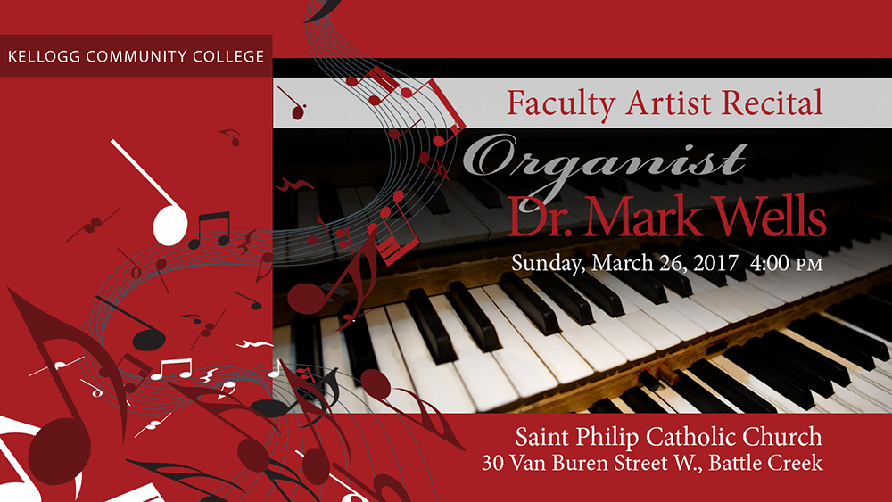 A graphic slide picturing an organ, promoting the upcoming Faculty Artist Recital with Dr. Mark Wells at 4 p.m. March 26, 2017, at St. Philip Catholic Church in downtown Battle Creek.