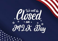 A patriotic text image featuring an American flag and the words "We will be closed on MLK Day."