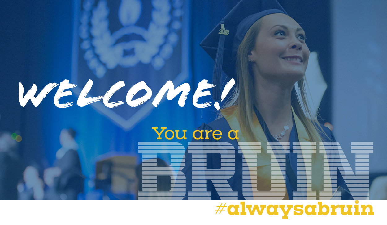 A decorative slide featuring a graduate in cap and gown and text reading"Welcome! You are a Bruin #alwaysabruin"