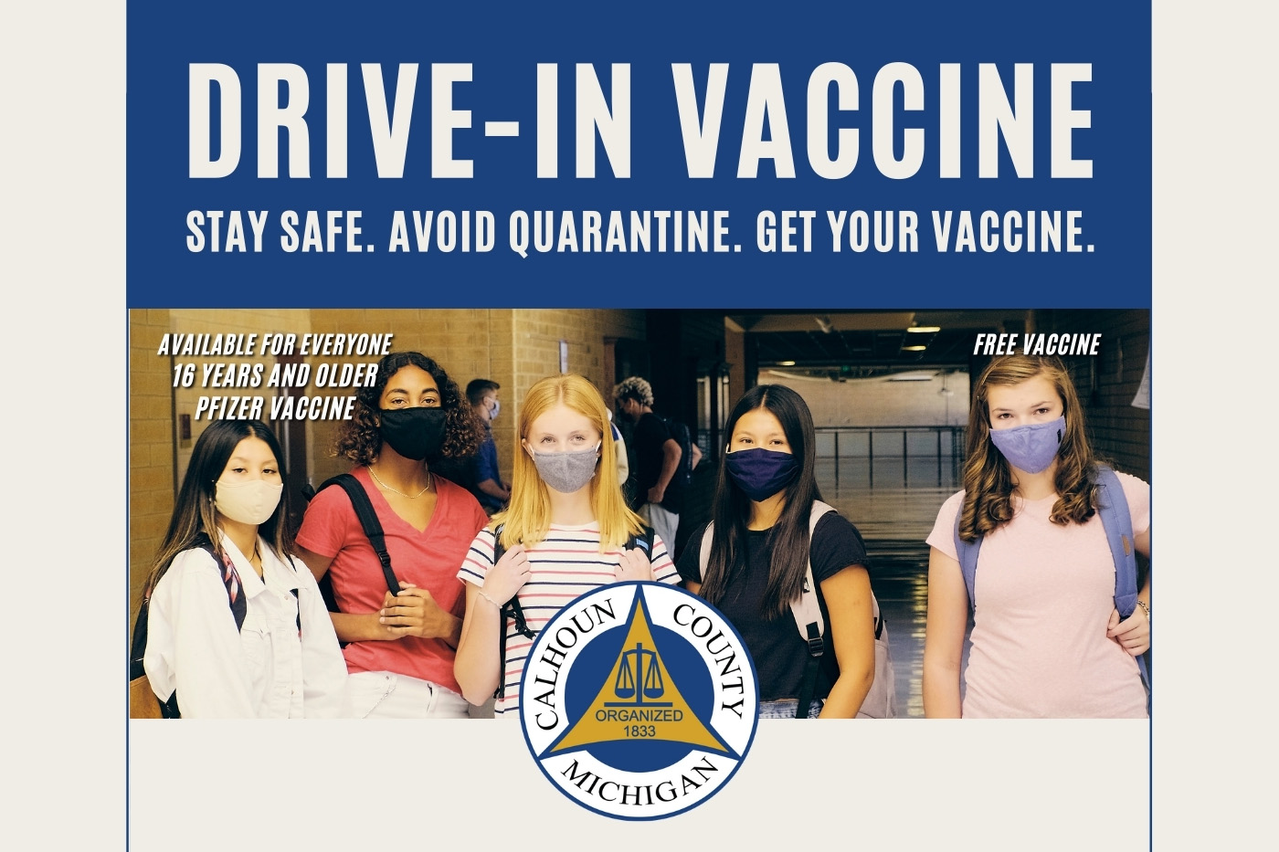 Students pose in face masks on a flyer that reads "Drive-In Vaccine. Stay safe. Avoid quarantine. Get your vaccine. Available for everyone 16 years and older Pfizer vaccine. Free vaccine."
