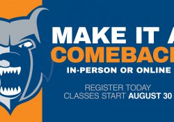 A blue and orange text slide including the Bruin head logo and text that reads "Make it a comeback. In-person or online. Register today. Classes start August 30."