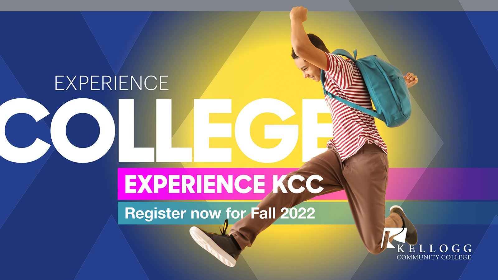 A male student in a backpack jumps on a stylized slide that reads "Experience college. Experience KCC. Register now for Fall 2022."