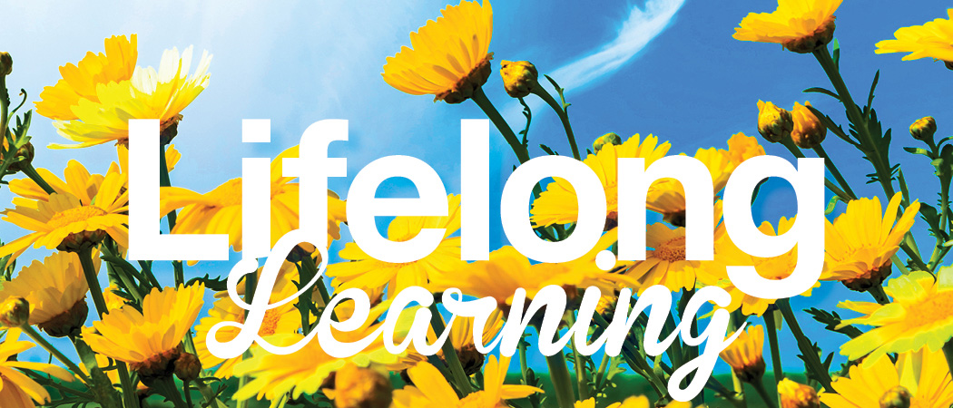A decorative image featuring a photo of yellow flowers in front of a blue sky with text over the image reading, "Lifelong Learning."