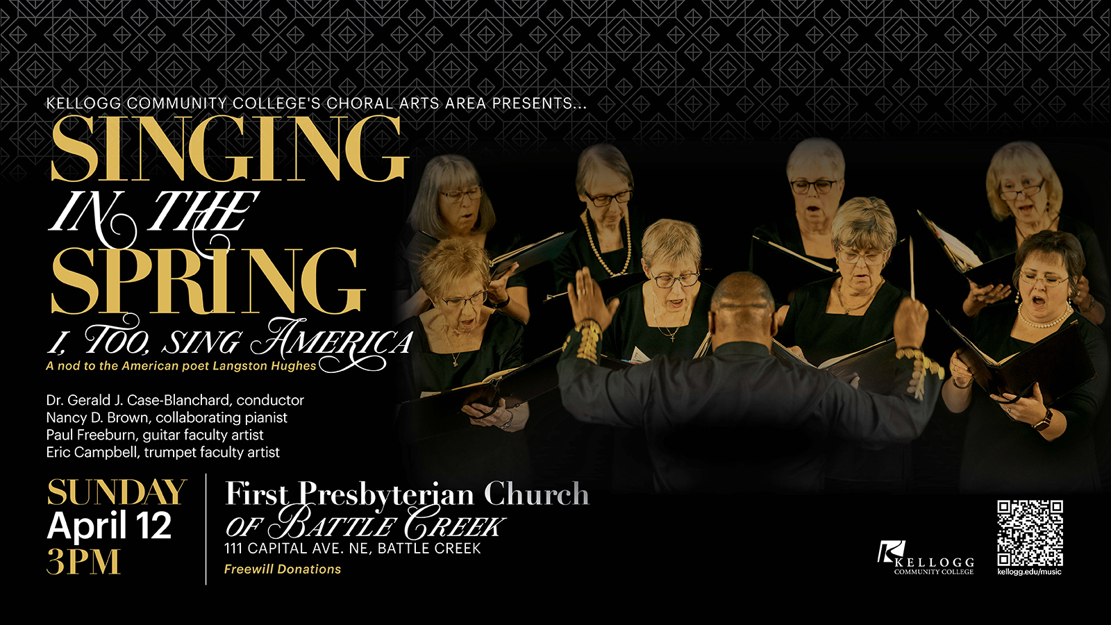 A conductor directs a singing choir on a promotional concert slide with text on it that reads, “Kellogg Community College’s Choral Arts Area presents ‘Singing in the Spring: I, Too, Sing America, a Nod to the Poet Langston Hughes.’ Dr. Gerald J. Case-Blanchard, conductor. Nancy D. Brown, collaborating pianist. Paul Freeburn, guitar faculty artist. Eric Campbell, trumpet faculty artist. 3 p.m. Sunday, April 12, First Presbyterian Church of Battle Creek, 111 Capital Ave. NE, Battle Creek. Freewill donations.”