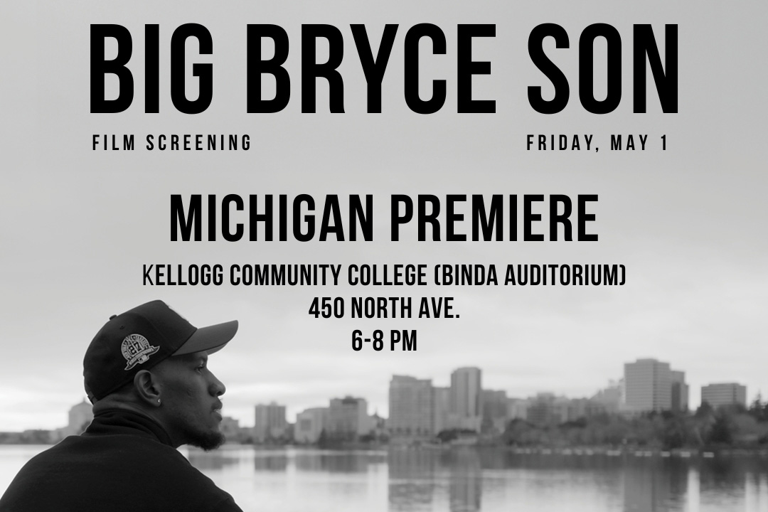 A black and white photo of a man looking out over a body of water with a city skyline in the background and text that reads, “Big Bryce Son. A coming of age story centered around fatherhood, legacy and healing from grief. Film screening Friday, May 1. Michigan premiere. Kellogg Community College Binda Auditorium, 450 North Ave. 6-8 p.m.”