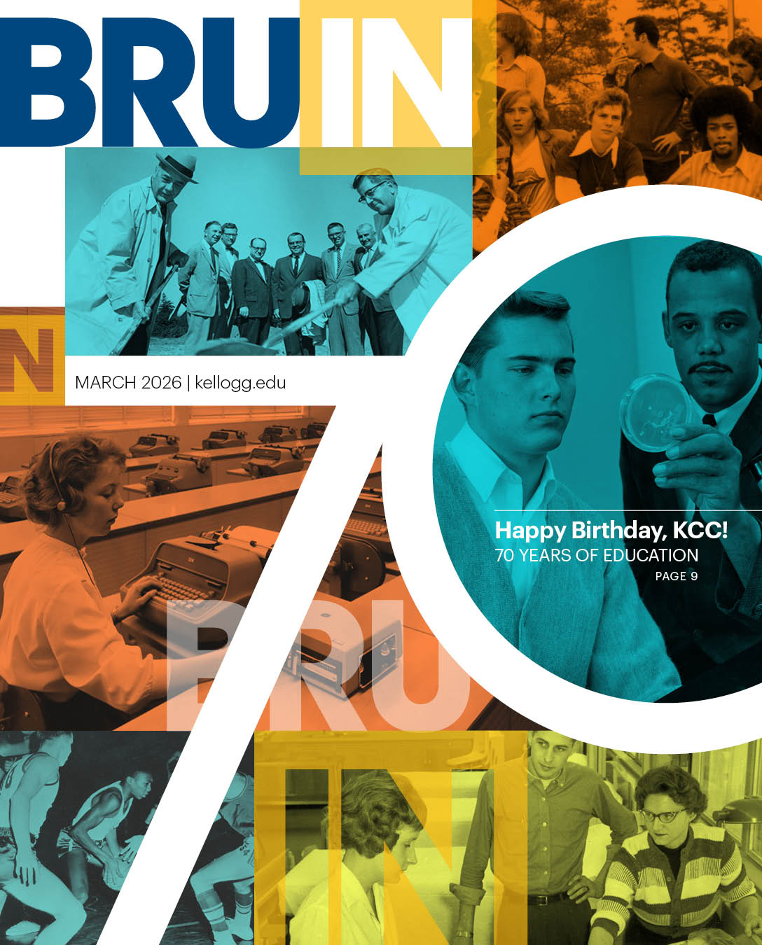 The cover of KCC’s March 2026 issue of BruIN magazine, featuring stylized archival photos with color overlays and text that reads, “Happy birthday, KCC! 70 years of education. Page 9.”