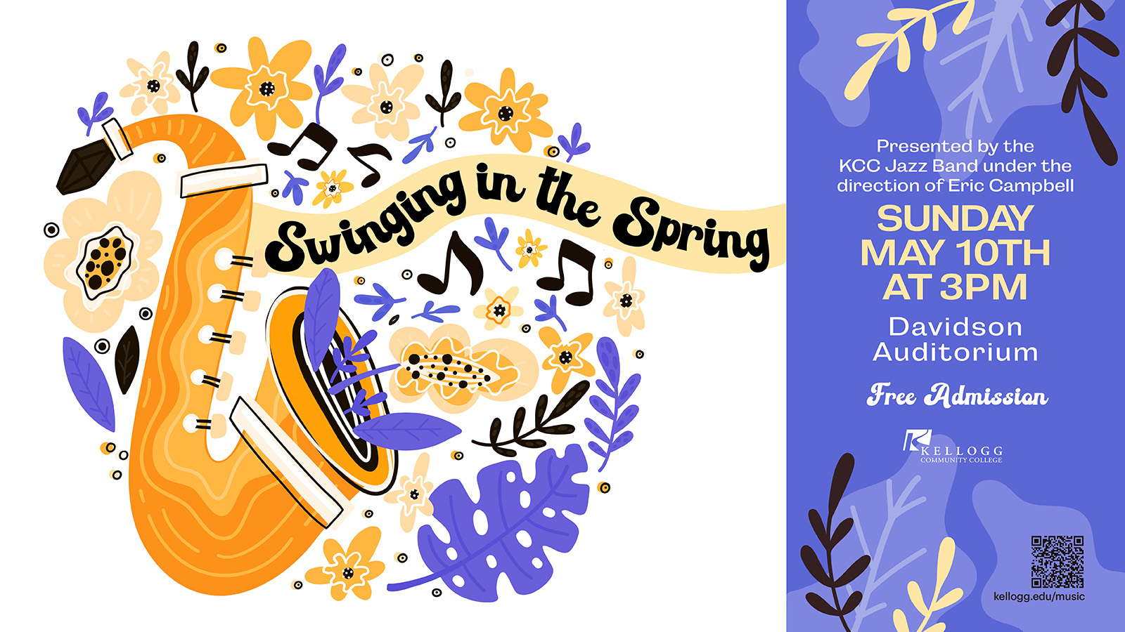 An illustration of plants and musical notes coming out of a saxophone on a promotional concert graphic with text on it that reads, “Swinging in the Spring. Presented by the KCC Jazz Band under the direction of Eric Campbell. Sunday, May 10, at 3 p.m. Davidson Auditorium. Free admission.”