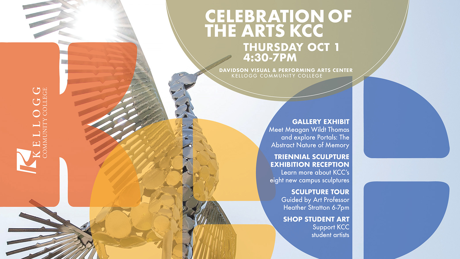 A photo of a steel bird sculpture on a promotional event slide with text on it that reads, “Celebration of the Arts, Thursday, Oct. 1, 4:30-7 p.m., Davidson Visual and Performing Arts Center, Kellogg Community College. Gallery Exhibit, Meet Meagan Wildt Thomas and explore Portals: The Abstract Nature of Memory. Triennial Sculpture Exhibition Reception, Learn more about KCC’s eight new campus sculptures. Sculpture Tour, Guided by Art Professor Heather Stratton 6-7 p.m.. Shop Student Art, Support KCC student artists.”